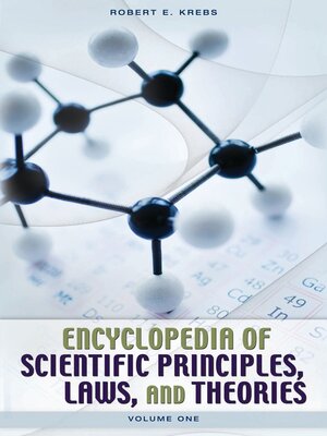 cover image of Encyclopedia of Scientific Principles, Laws, and Theories